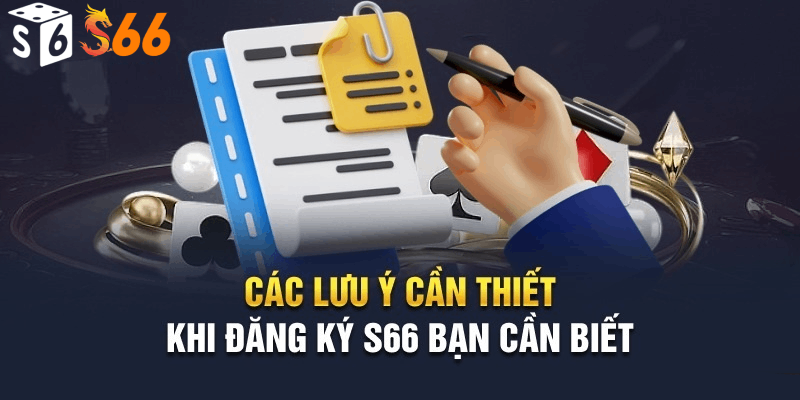 Một số điều kiện chung khi đăng ký S66